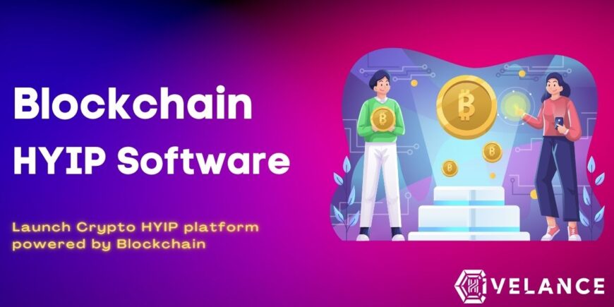 The Next-Gen Investment Blockchain HYIP Software