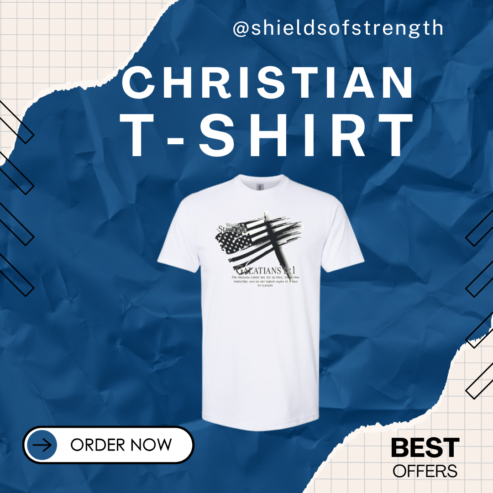 Christian tee Shirts | Shields of Strength