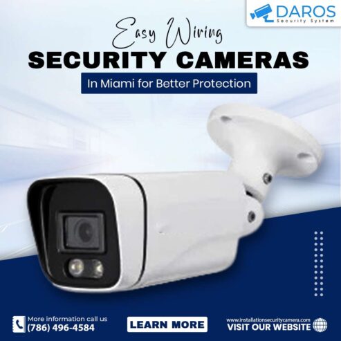 Easy Wiring Security Cameras in Miami for Better Protection