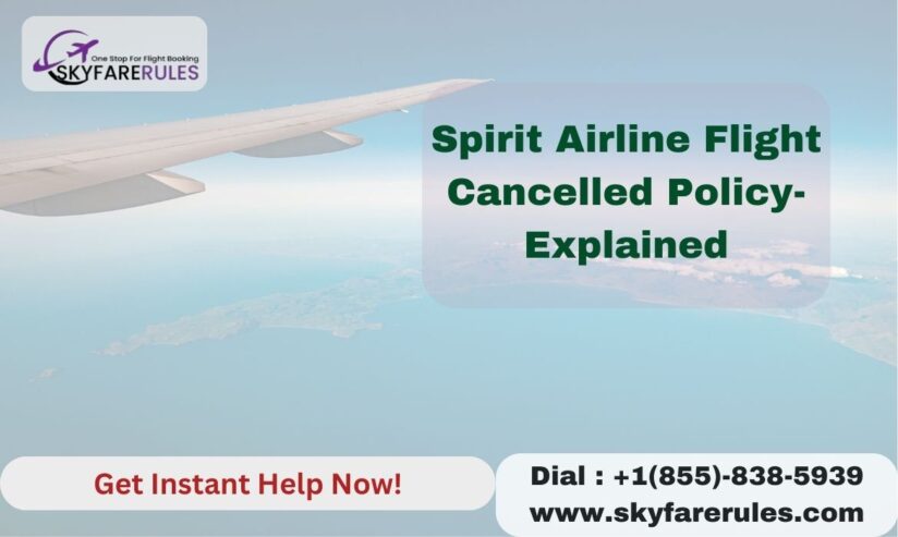 +1855-838-5939 – What is spirit Airlines refund policy?