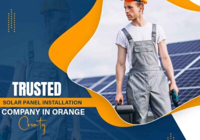 Trusted-Solar-Panel-Installation-Company-in-Orange-County