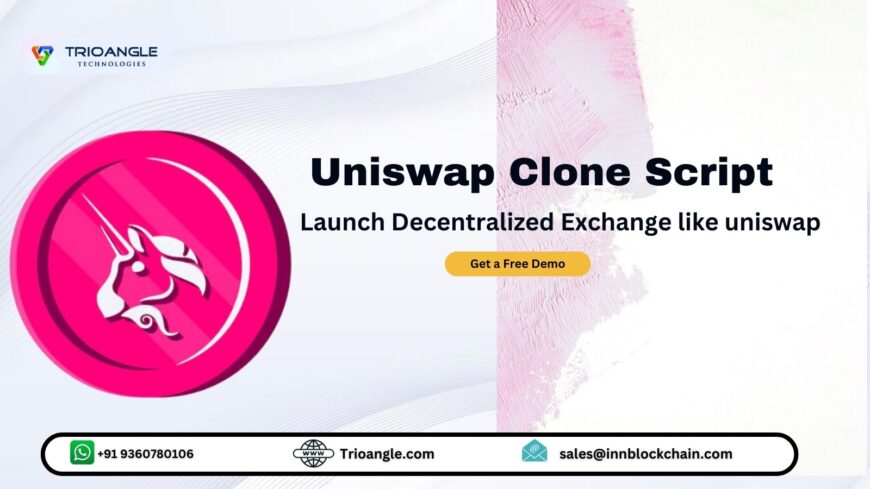 Build Your Own DEX Platform With Our Uniswap Clone Script