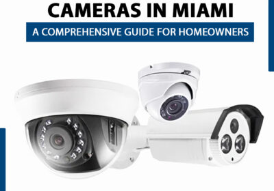 Wiring-Security-Cameras-in-Miami-A-Comprehensive-Guide-for-Homeowners-copy