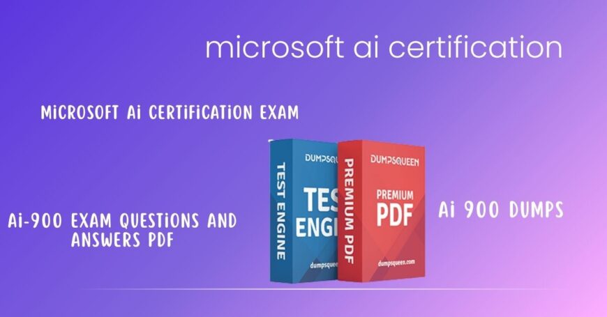 Pass Microsoft AI Certification Like a Pro with Help from DumpsQueen