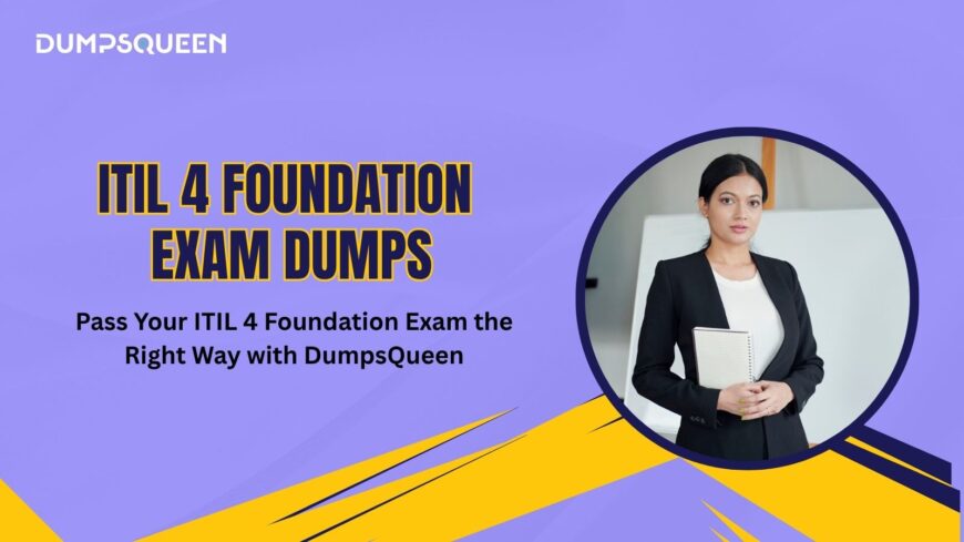 Boost Your Confidence with DumpsQueen ITIL V4 Dumps