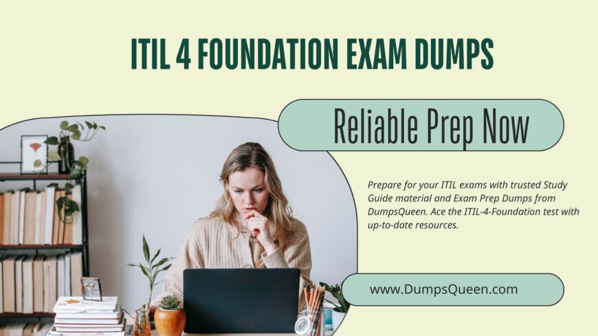 Prepare Like a Pro with ITIL-4-Foundation Dumps at DumpsQueen