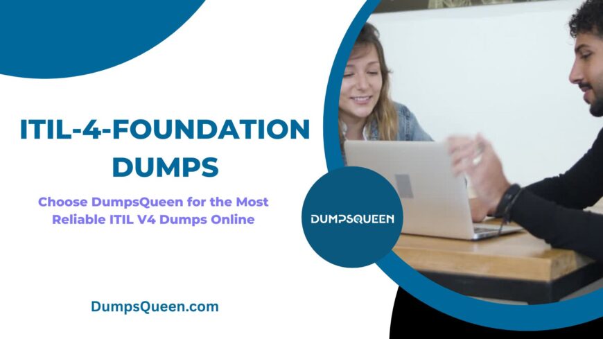 DumpsQueen ITIL 4 Foundation Exam Dumps Save You Study Time