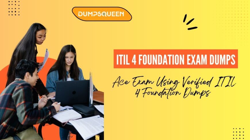 Download ITIL V4 Exam Questions and Answers PDF from DumpsQueen Now