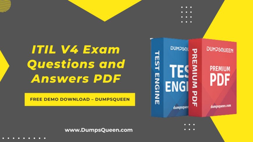 DumpsQueen Delivers Powerful ITIL 4 Foundation Exam Dumps for Easy Learning