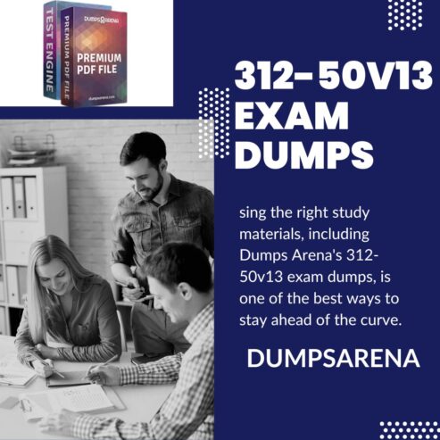 Boost Your Cybersecurity Career with 312-50v13 Exam Dumps from Dumps Arena