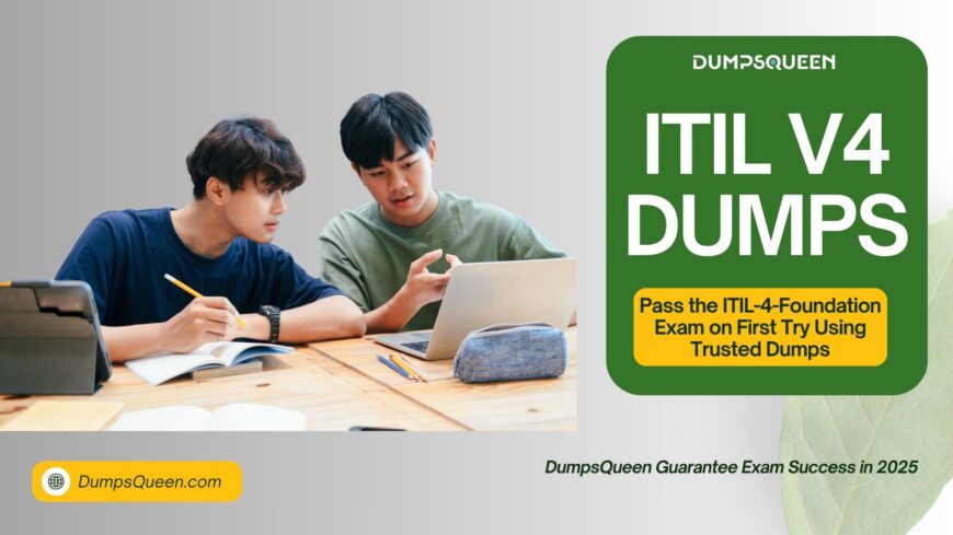 Clear the Test with ITIL-4-Foundation Dumps by DumpsQueen