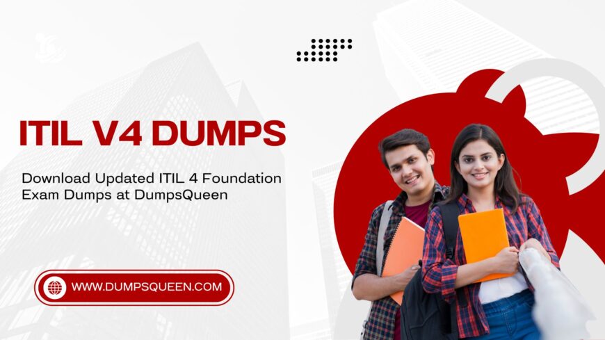 DumpsQueen ITIL 4 Foundation Exam Dumps for Fast Certification