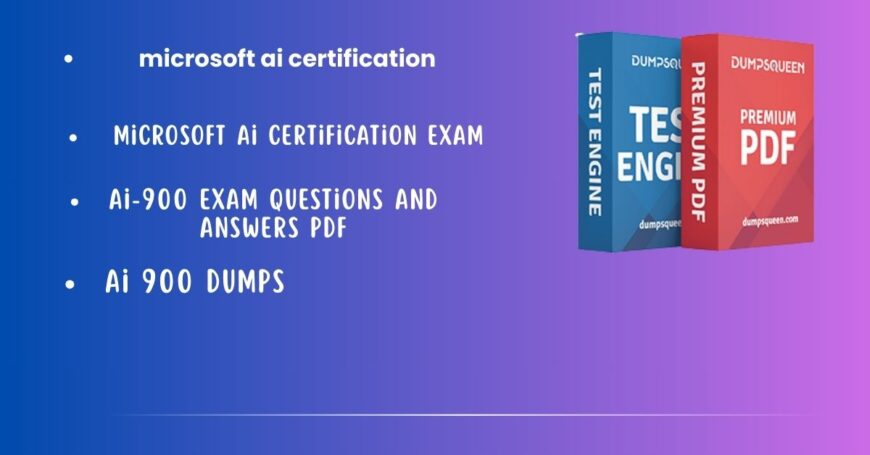 How to Achieve Your Microsoft AI Certification with DumpsQueen Help