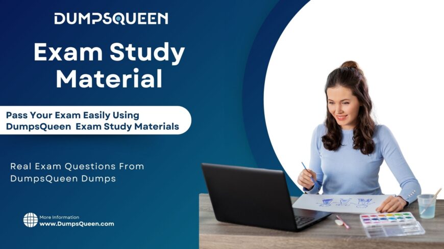 DumpsQueen Delivers Top Study Help to Achieve Certification Fast