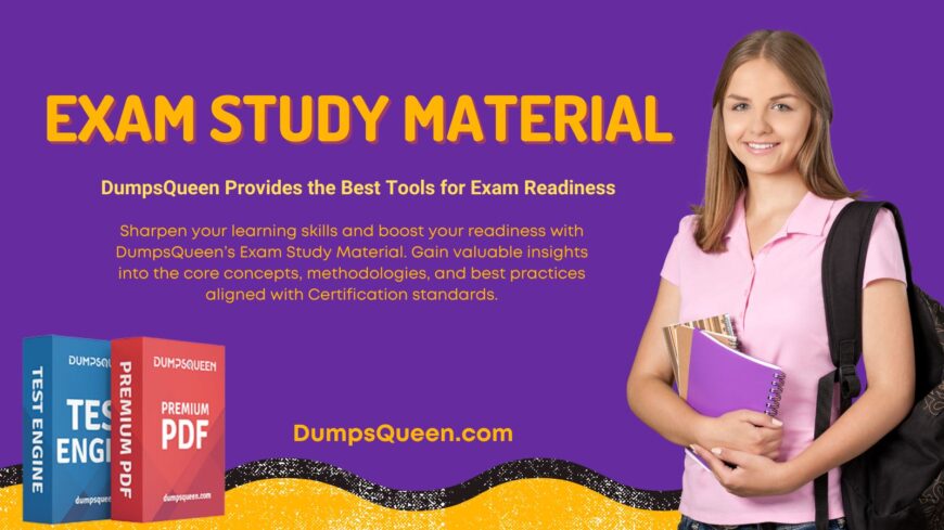 Dumps Queen Prepares You for Any Exam with Full Study Coverage