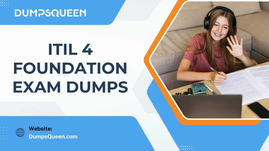 Best Performing ITIL V4 Dumps Found on DumpsQueen Platform