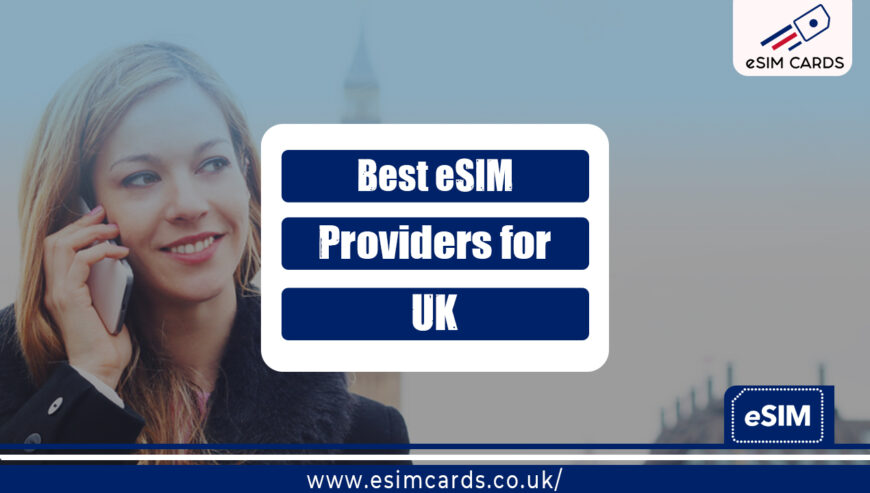 Stop Overpaying for Roaming – Use the Best eSIM for UK and Europe