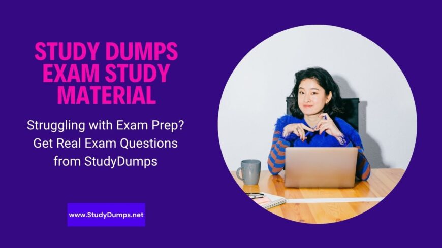 Why Thousands Trust StudyDumps for Study Dumps and Exam Questions