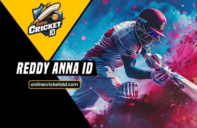 Reddy Anna ID: Secure Betting Starts with Best Cricket ID