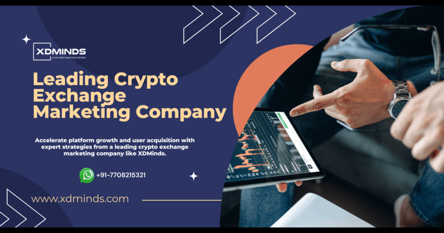 Leading Crypto Exchange Marketing Company – XDMinds