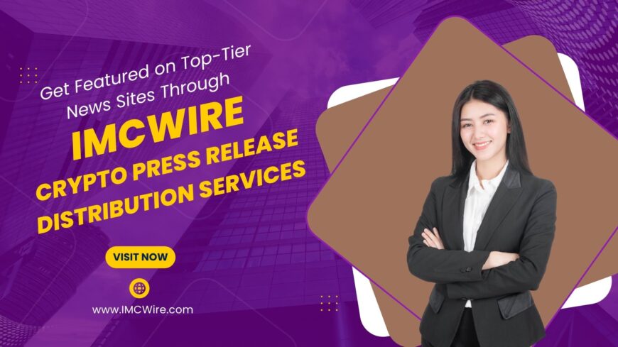 IMCWire Transforms Crypto Press Release Submission into a Growth Engine