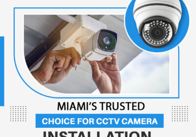 Miamis-Trusted-Choice-for-CCTV-Camera-Installation-copy