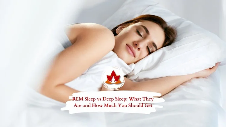 Which is Better Deep Sleep or REM Sleep