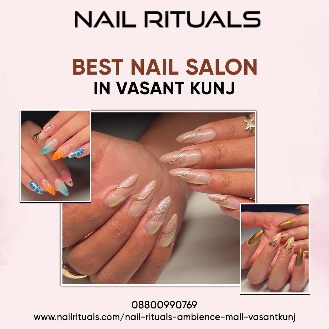 Best Nail Salon in Vasant Kunj