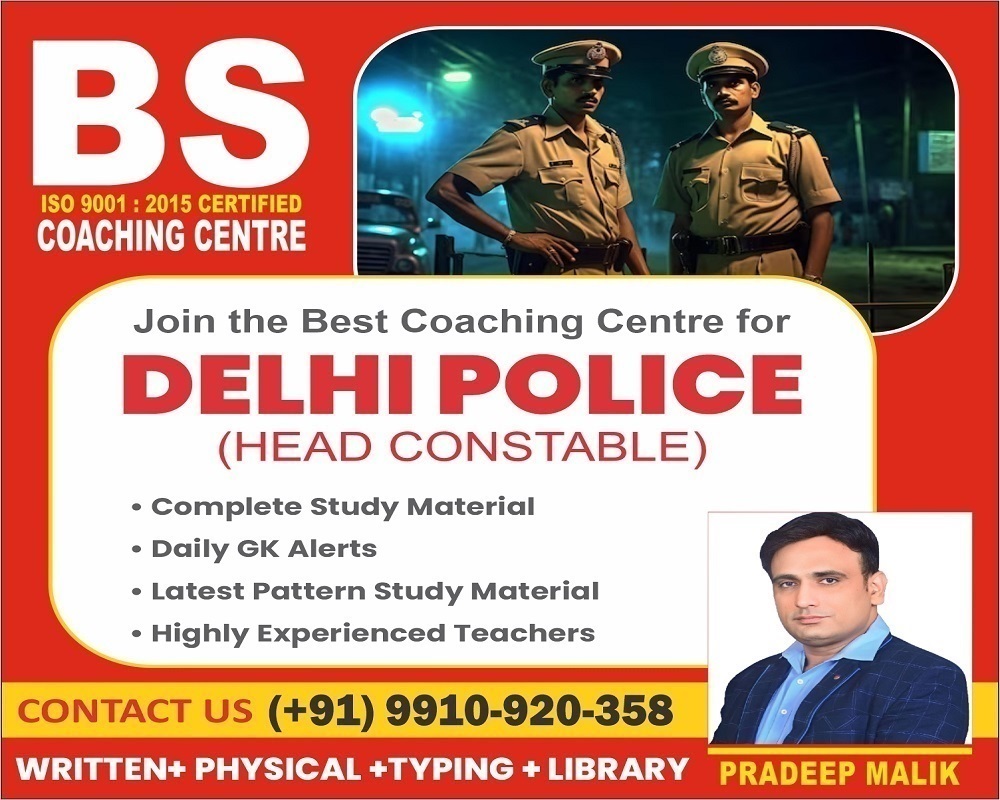 Join BS Coaching Centre for Delhi Police Coaching in Nangloi