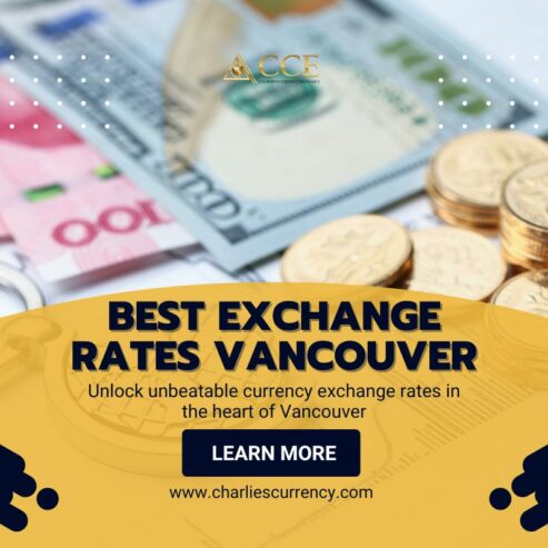 Get the Best Exchange Rates in Vancouver – Save More on Every Transaction
