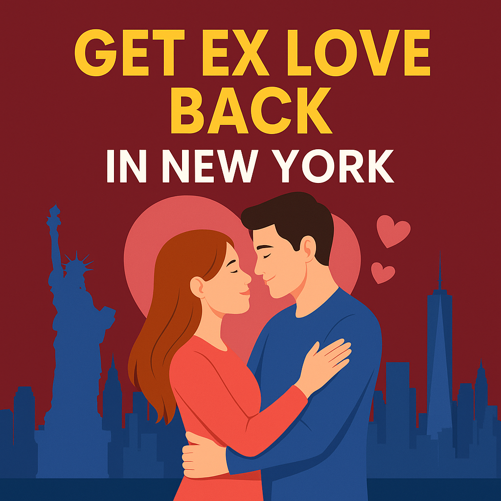 Get Ex Love Back in New York