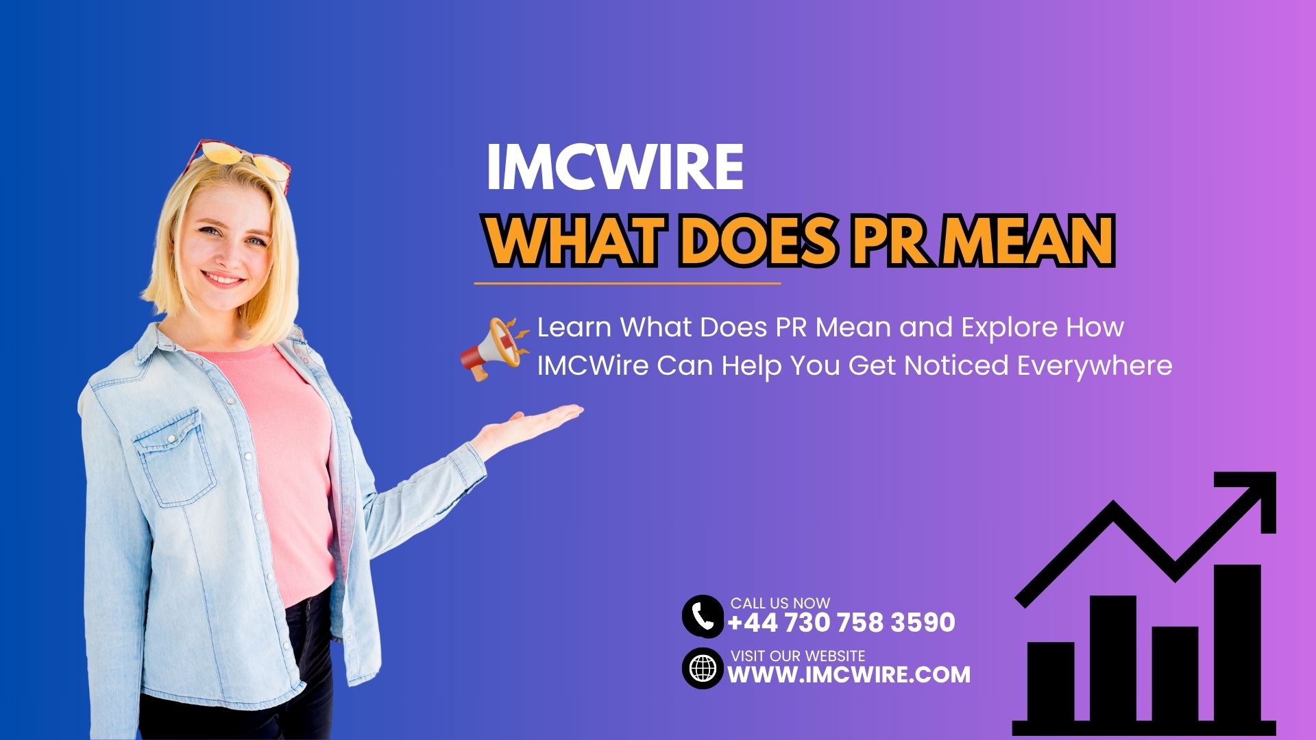 What Does PR Mean and How IMCWire Builds Your Brand’s Media Momentum