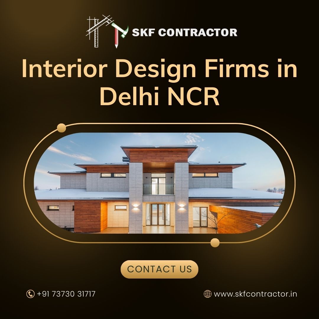 Modern Interior Design Firms in Delhi NCR to Hire