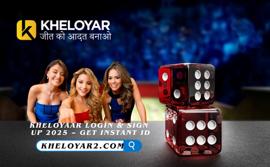 Kheloyaar Login & Sign Up 2025 – Get Instant ID & Welcome Bonus