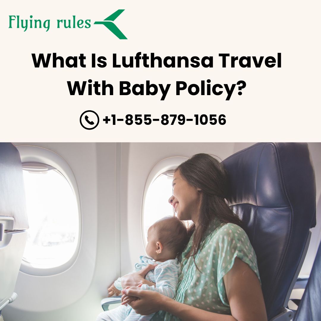 What Is Lufthansa Travel With Baby Policy?