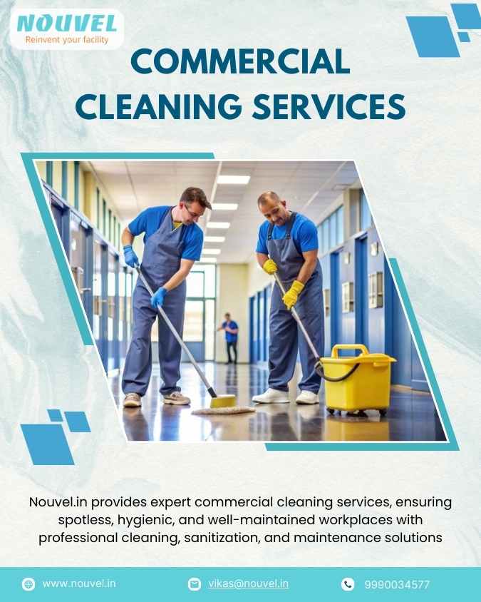 Commercial Facility Services in India – Professional Solutions for a Cleaner, Safer Workplace