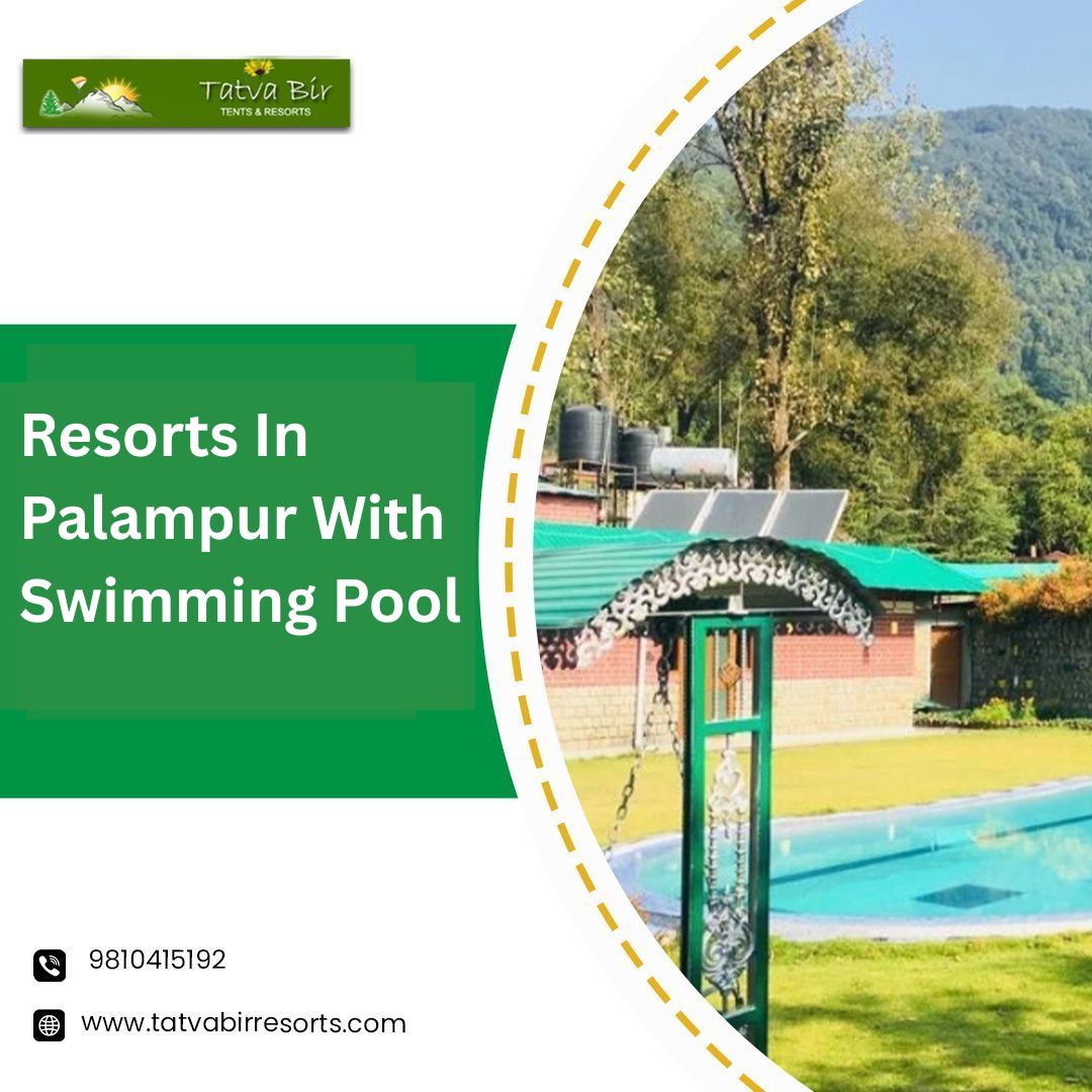 Best Resorts in Palampur with Swimming Pool
