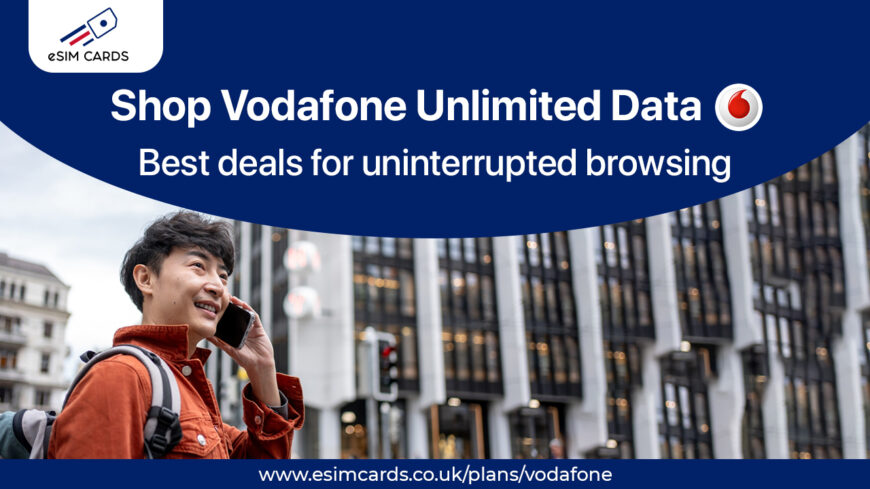 Vodafone Internet with eSIM Cards | Fast Global Connectivity