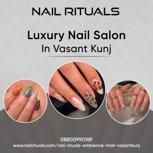 Step Into the Finest Luxury Nail Salon in Vasant Kunj Today