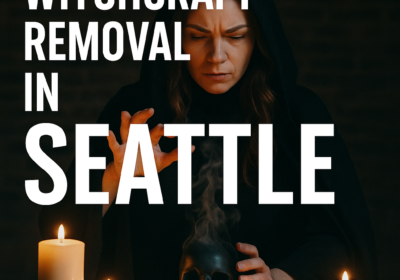 Witchcraft-Removal-in-Seattle