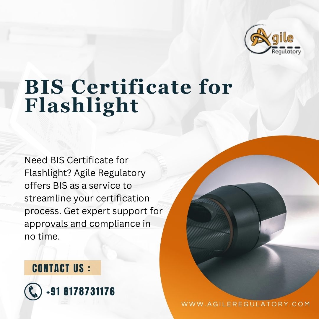 Get Your BIS Certificate for Flashlight Hassle-Free