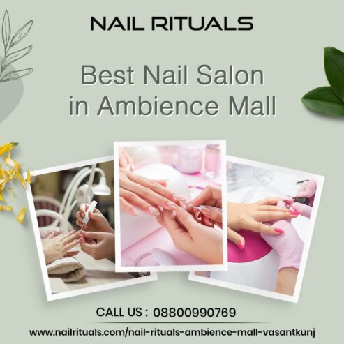 Best Nail Salon in Ambience Mall