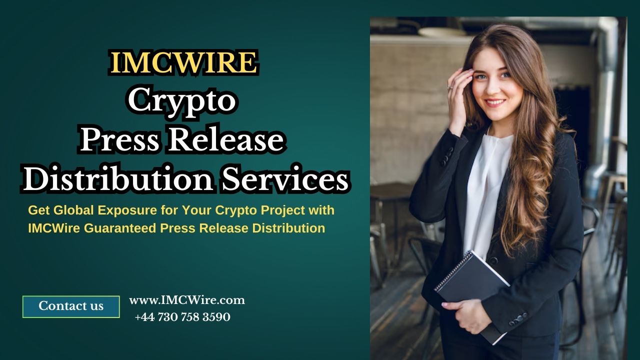 IMCWire the most reliable partner for global Crypto Press Release Distribution Services