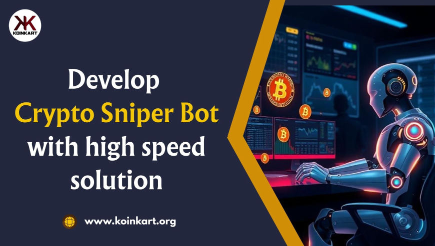 Koinkart Develop a Crypto Sniper Bot with high-speed solution