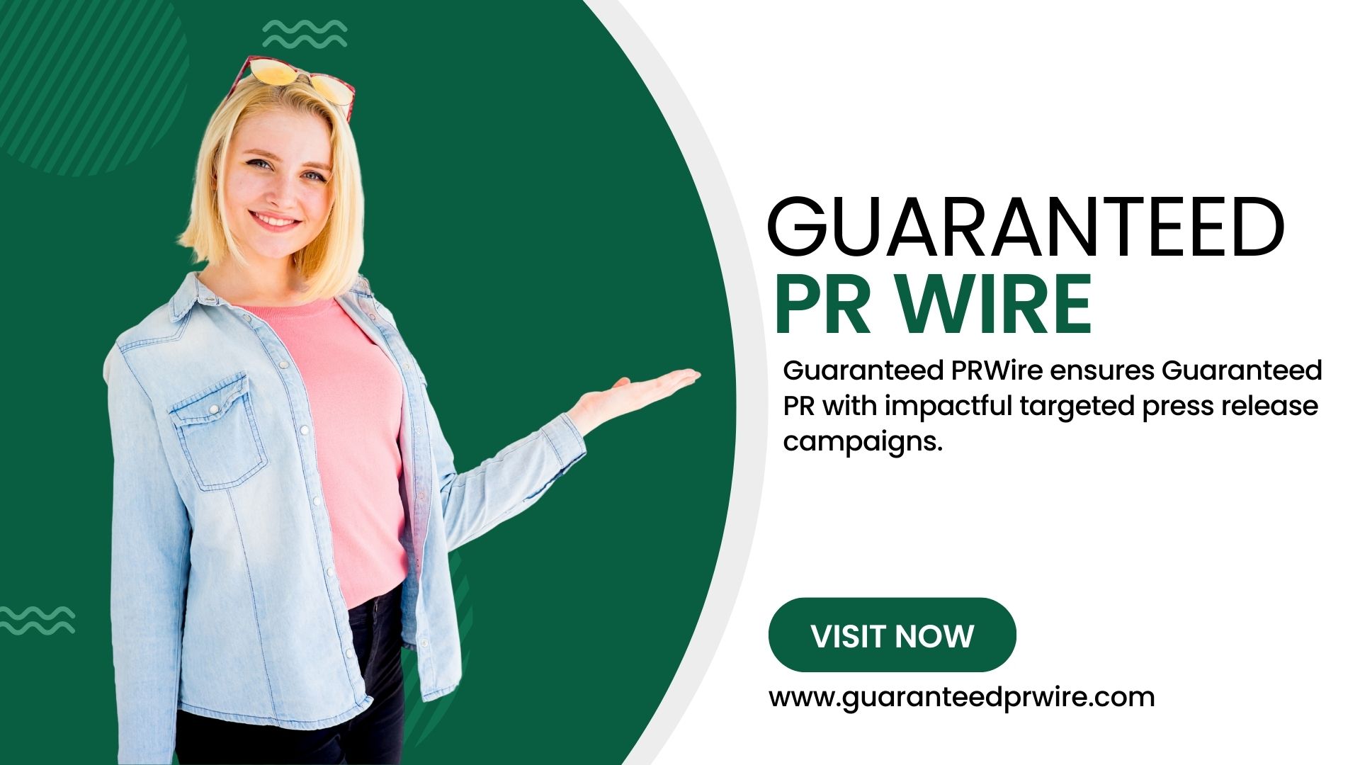 Guaranteed PRWire delivers Guaranteed PR services that connect businesses with global audiences