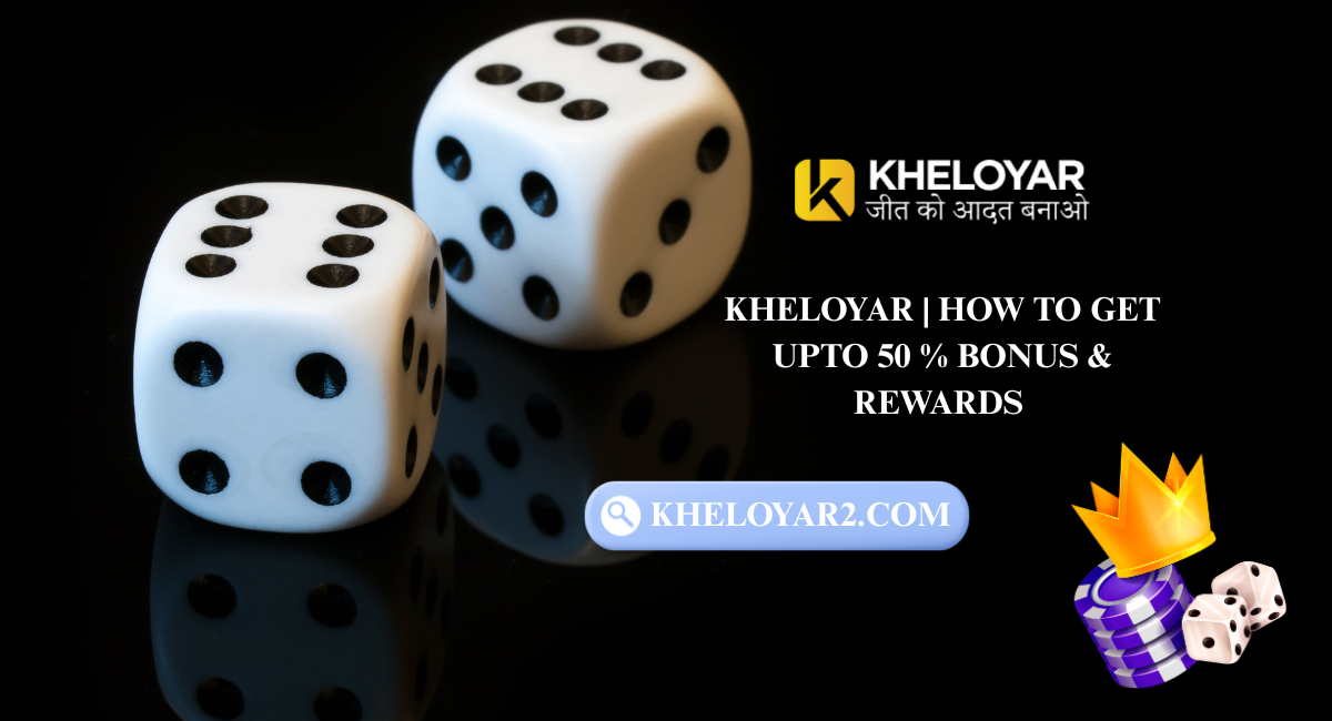 Kheloyar | How to get upto 50 % bonus & rewards on ludo