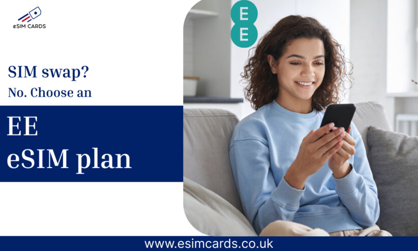 UK’s Smart eSIM Choice | EE eSIM by eSIM Cards