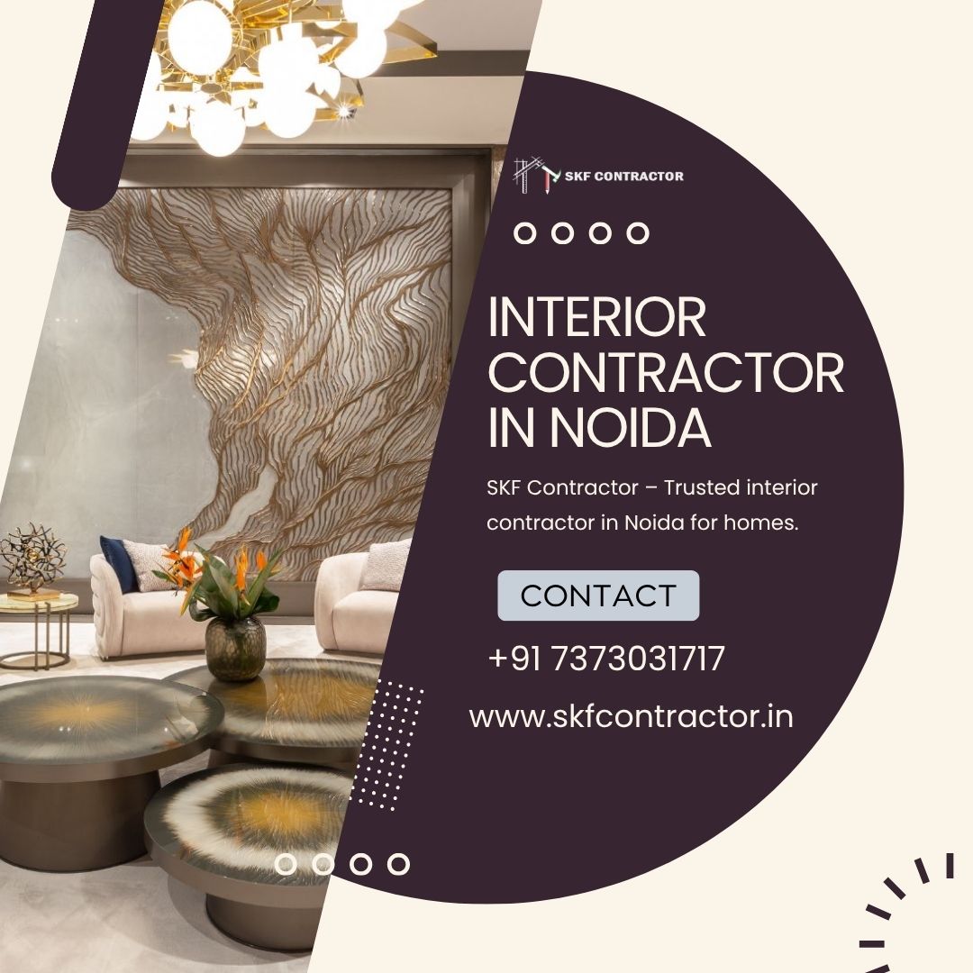 Modern Designs by Expert Interior Contractor in Noida