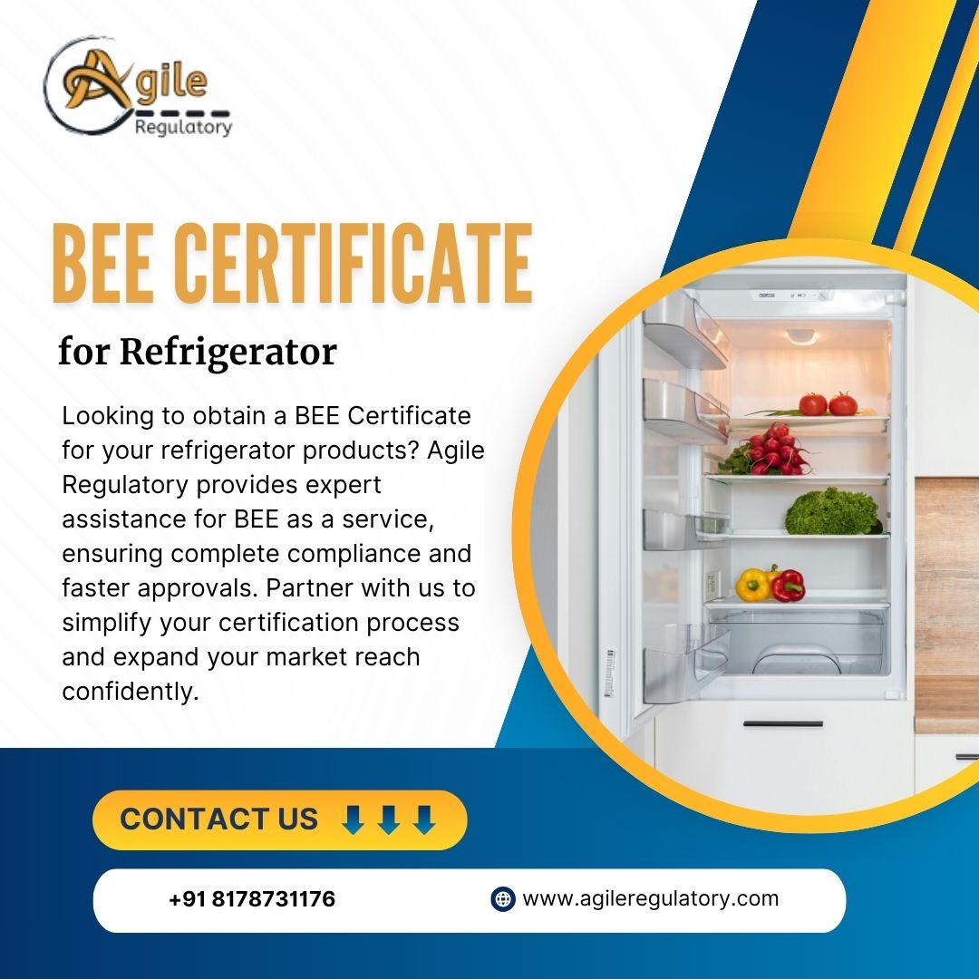 BEE Certificate for Refrigerator Manufacturers | Apply Online with Agile Regulatory