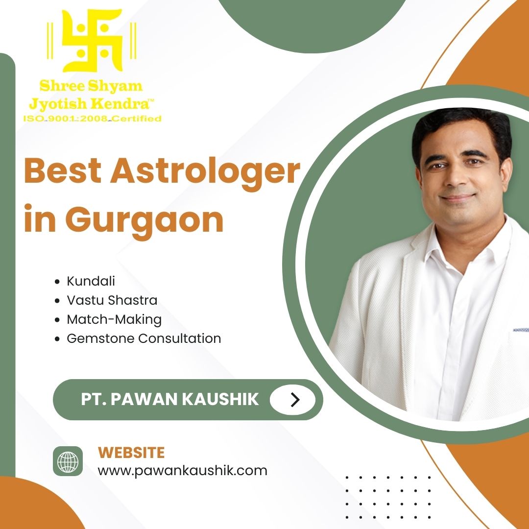 Need Guidance? Meet the Best Astrologer in Gurgaon Today